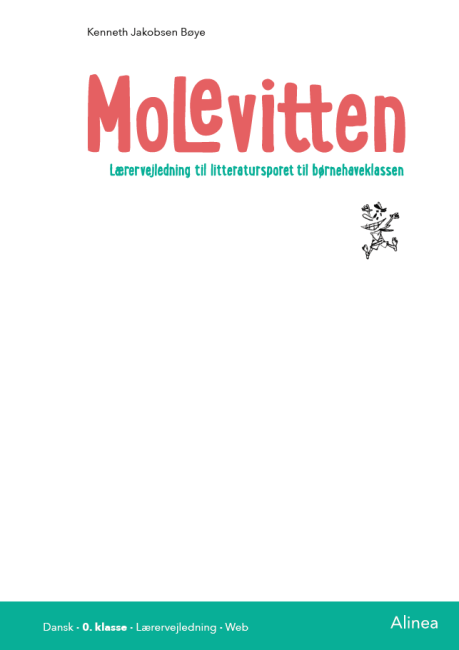 Molevitten, 0. kl., Lærervejledning til litteratursporet/Web