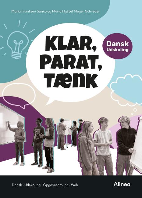 Klar, Parat, Tænk – i dansk. Udskoling